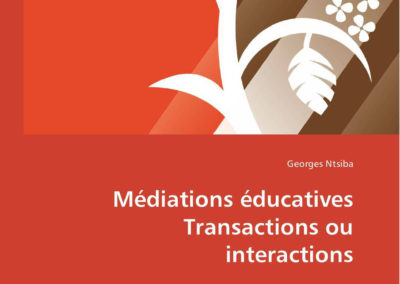 Médiations éducatives Transactions ou interactions